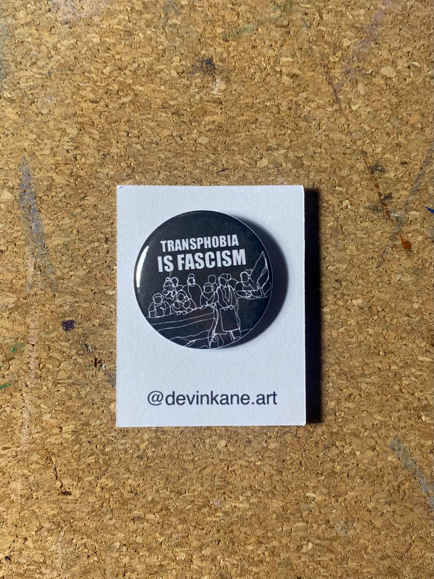 Transphobia is Fascism Badge