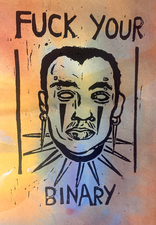 'FUCK YOUR BINARY' Print